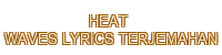 heat waves lyrics terjemahan